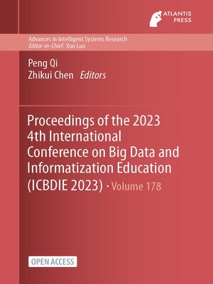 cover image of Proceedings of the 2023 4th International Conference on Big Data and Informatization Education (ICBDIE 2023)